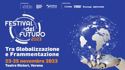 Al via la quinta edizione del Festival del Futuro 2023: dalle difficoltà alle opportunità